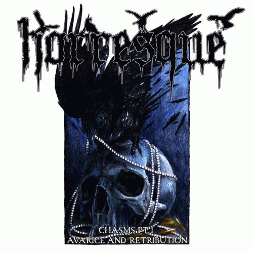 Horresque : Chasms Pt. I – Avarice and Retribution